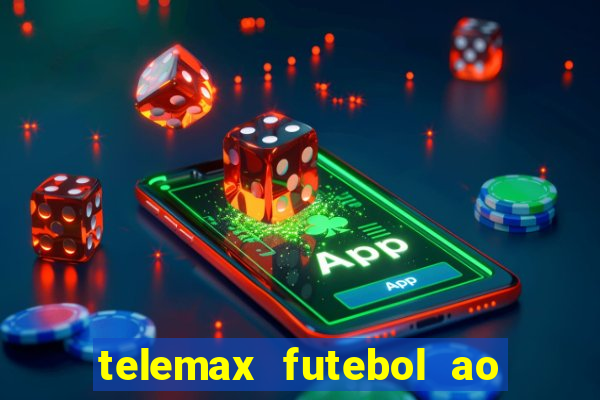 telemax futebol ao vivo gratis